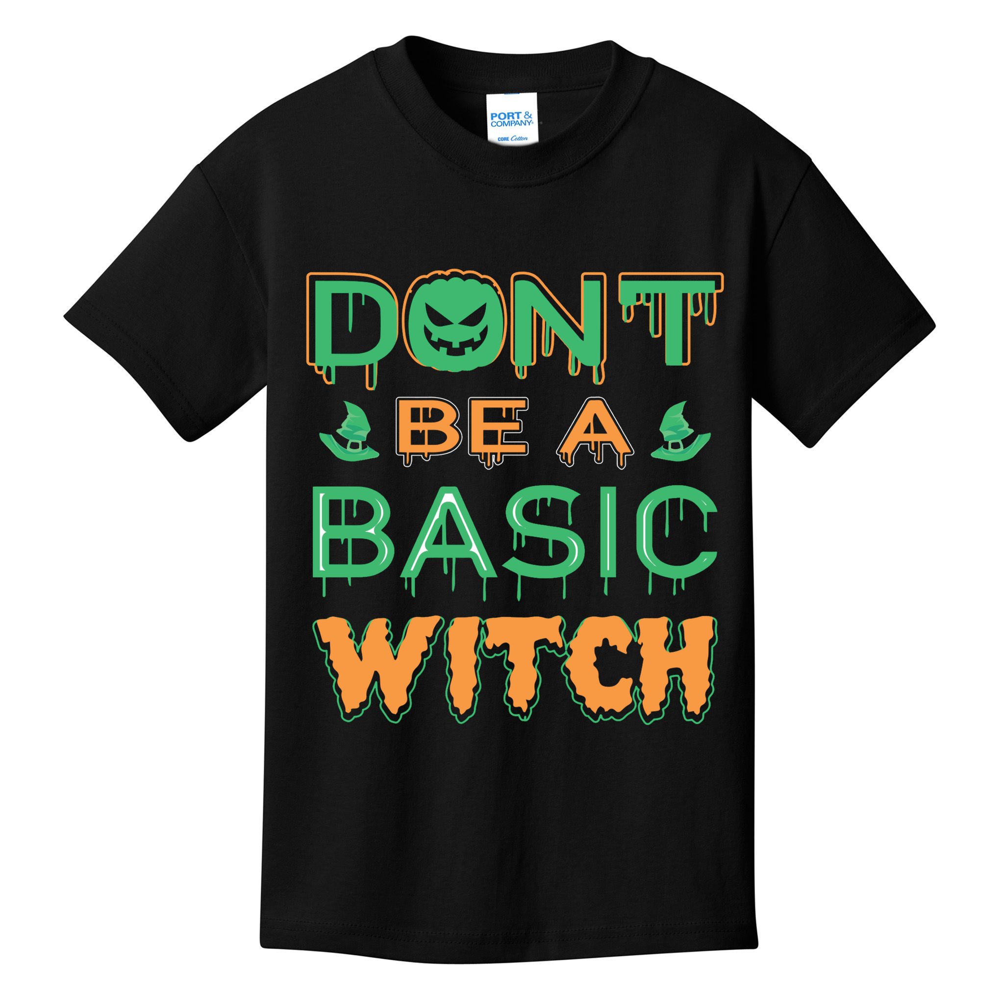 Don't Be A Basic Witch Kids T-Shirt