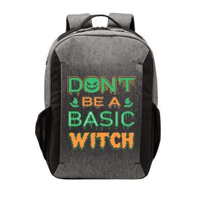 Don't Be A Basic Witch Vector Backpack