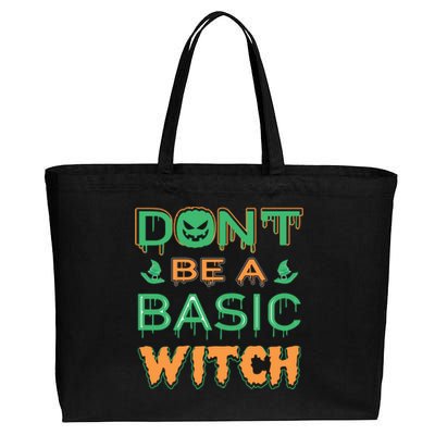 Don't Be A Basic Witch Cotton Canvas Jumbo Tote