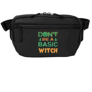 Don't Be A Basic Witch Crossbody Pack