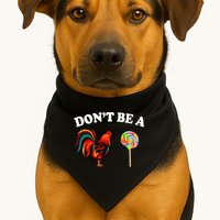 Don't Be A Chicken Lollipop USA-Made Doggie Bandana