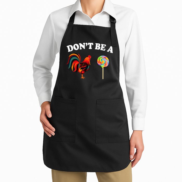 Don't Be A Chicken Lollipop Apron