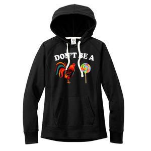 Don't Be A Chicken Lollipop Women's Fleece Hoodie