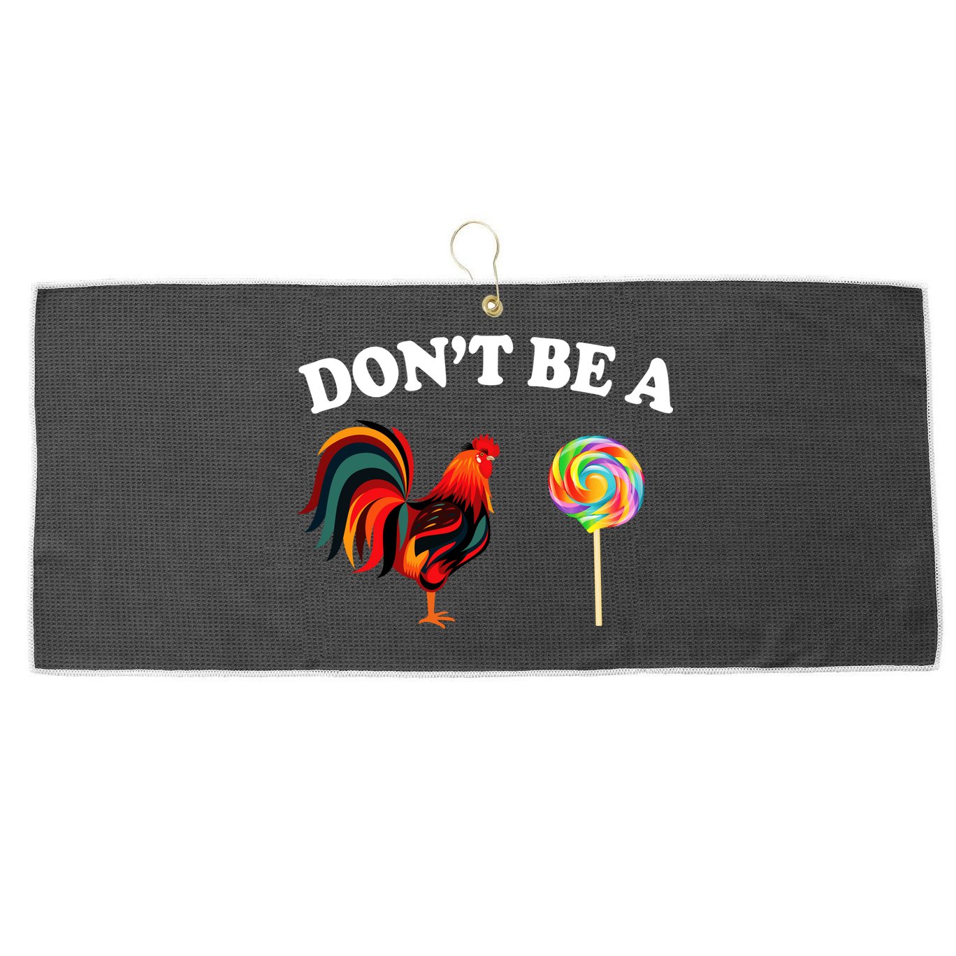 Don't Be A Chicken Lollipop Large Microfiber Waffle Golf Towel