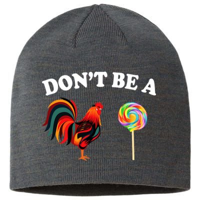 Don't Be A Chicken Lollipop Sustainable Beanie