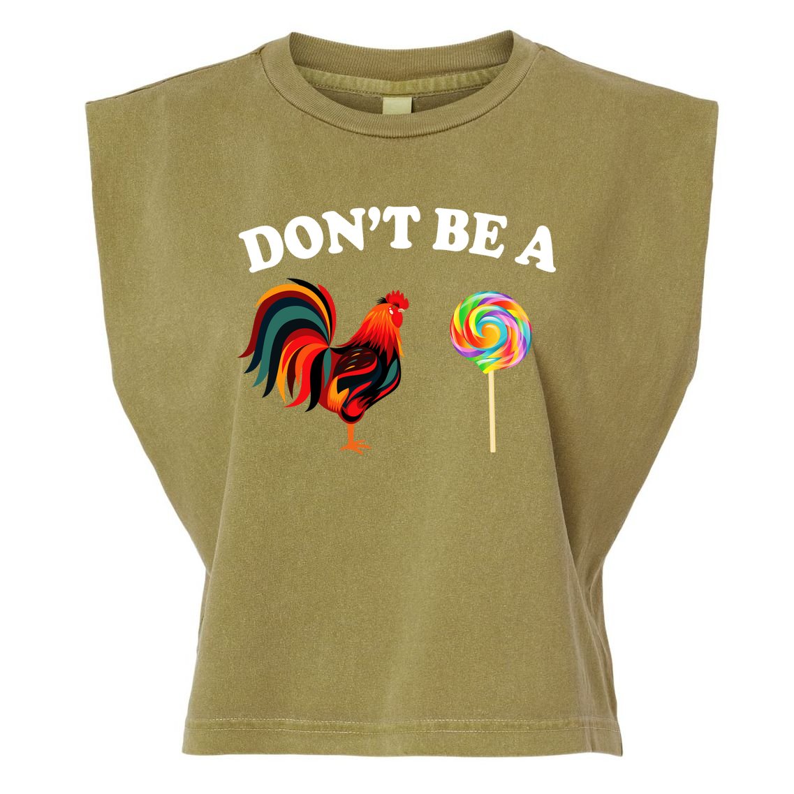 Don't Be A Chicken Lollipop Garment-Dyed Women's Muscle Tee