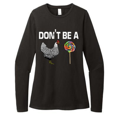 Don't Be A Chicken Sucker Womens CVC Long Sleeve Shirt