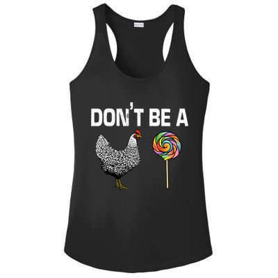 Don't Be A Chicken Sucker Ladies PosiCharge Competitor Racerback Tank