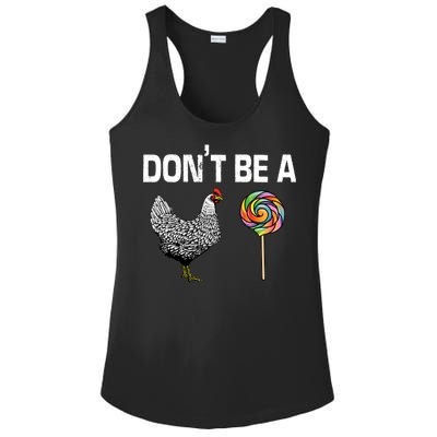 Don't Be A Chicken Sucker Ladies PosiCharge Competitor Racerback Tank