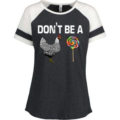 Don't Be A Chicken Sucker Enza Ladies Jersey Colorblock Tee