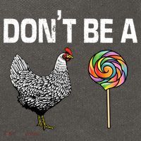 Don't Be A Chicken Sucker Cotton Canvas Backpack