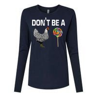 Don't Be A Chicken Sucker Womens Cotton Relaxed Long Sleeve T-Shirt