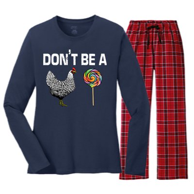 Don't Be A Chicken Sucker Women's Long Sleeve Flannel Pajama Set 