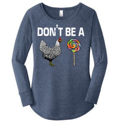 Don't Be A Chicken Sucker Women's Perfect Tri Tunic Long Sleeve Shirt