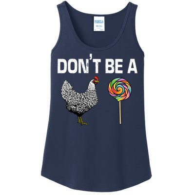 Don't Be A Chicken Sucker Ladies Essential Tank