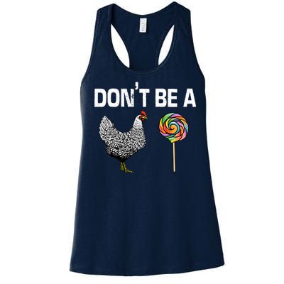 Don't Be A Chicken Sucker Women's Racerback Tank