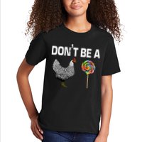 Don't Be A Chicken Sucker Kids T-Shirt