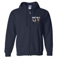 Don't Be A Chicken Sucker Full Zip Hoodie