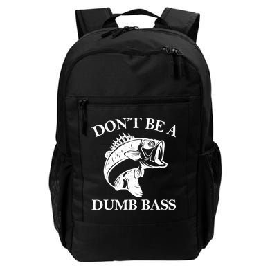 Don't Be A Dumb Bass Backpack