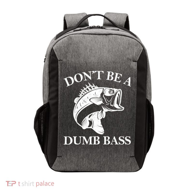 Don't Be A Dumb Bass Vector Backpack