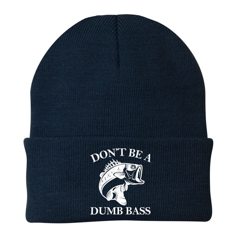 Don't Be A Dumb Bass Beanie