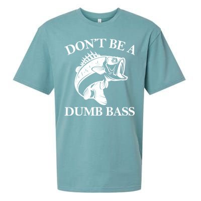 Don't Be A Dumb Bass Sueded Cloud Jersey T-Shirt