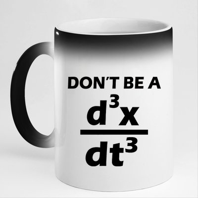 Don't Be A Jerk Mathematics Equation 11oz Black Color Changing Mug