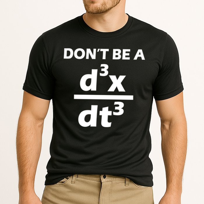 Don't Be A Jerk Mathematics Equation Performance Shirt