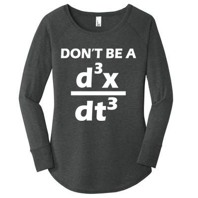 Don't Be A Jerk Mathematics Equation Women's Perfect Tri Tunic Long Sleeve Shirt