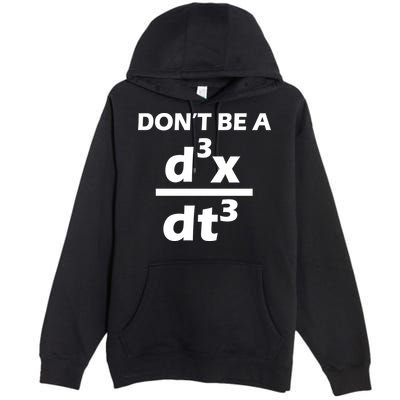 Don't Be A Jerk Mathematics Equation Premium Pullover Hoodie