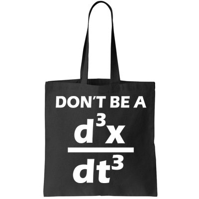 Don't Be A Jerk Mathematics Equation Bag