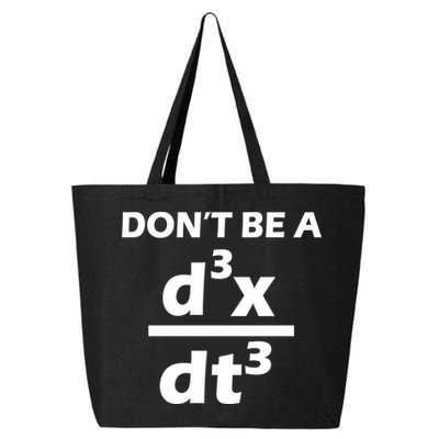 Don't Be A Jerk Mathematics Equation 25L Jumbo Tote