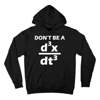 Don't Be A Jerk Mathematics Equation Tall Hoodie