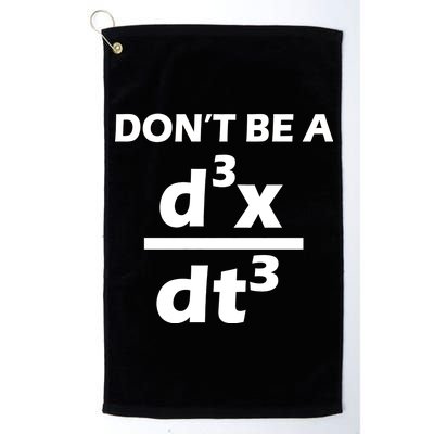 Don't Be A Jerk Mathematics Equation Platinum Collection Golf Towel