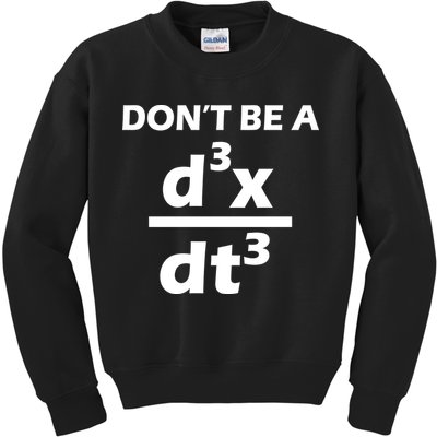 Don't Be A Jerk Mathematics Equation Kids Sweatshirt
