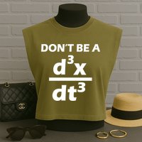 Don't Be A Jerk Mathematics Equation Garment-Dyed Women's Muscle Tee