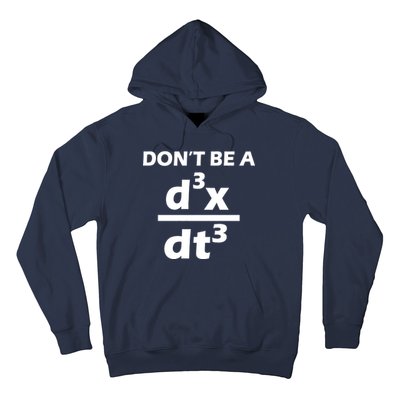 Don't Be A Jerk Mathematics Equation Hoodie