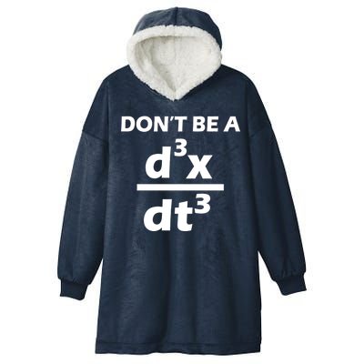 Don't Be A Jerk Mathematics Equation Hooded Wearable Blanket