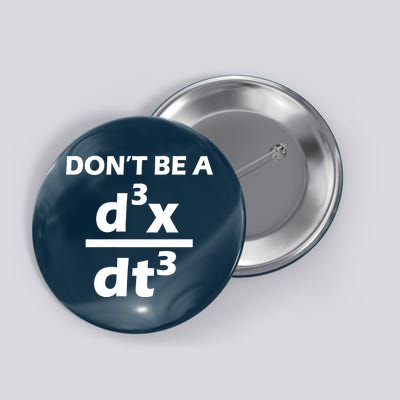 Don't Be A Jerk Mathematics Equation Button