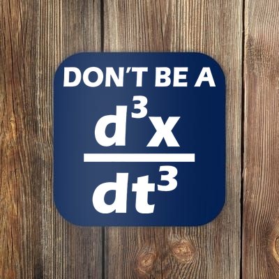 Don't Be A Jerk Mathematics Equation Coaster