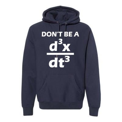 Don't Be A Jerk Mathematics Equation Premium Hoodie