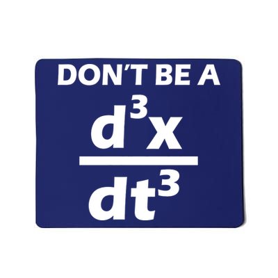 Don't Be A Jerk Mathematics Equation Mousepad