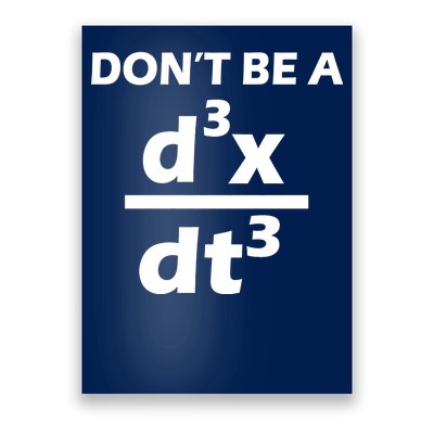 Don't Be A Jerk Mathematics Equation Poster