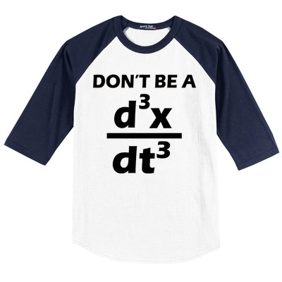 Don't Be A Jerk Mathematics Equation Baseball Sleeve Shirt