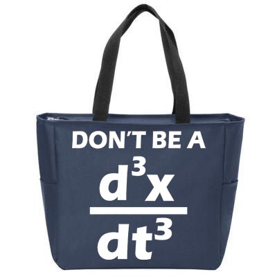 Don't Be A Jerk Mathematics Equation Zip Tote Bag