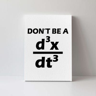 Don't Be A Jerk Mathematics Equation Canvas