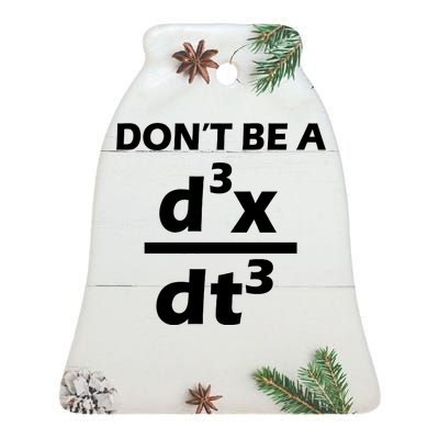 Don't Be A Jerk Mathematics Equation Ceramic Bell Ornament