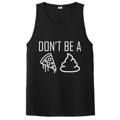 Don't Be A Pizza Of Shit PosiCharge Competitor Tank