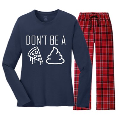 Don't Be A Pizza Of Shit Women's Long Sleeve Flannel Pajama Set 