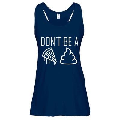 Don't Be A Pizza Of Shit Ladies Essential Flowy Tank